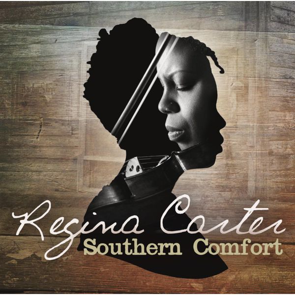 Regina Carter|Southern Comfort Regina Carter|Southern Comfort
