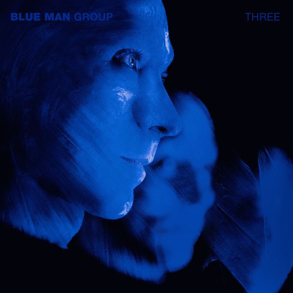 Blue Man Group - Three Blue Man Group - Three