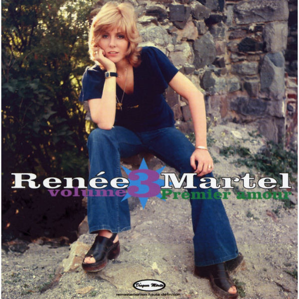 Renée Martel - Volume 3 Premier amour Renée Martel - Volume 3 Premier amour