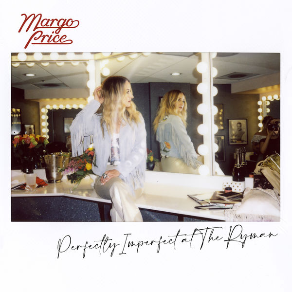 Margo Price - Perfectly Imperfect at The Ryman Margo Price - Perfectly Imperfect at The Ryman