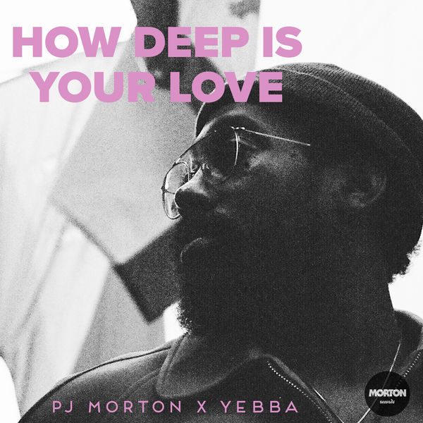 PJ Morton|How Deep Is Your Love (feat. Yebba)  (Live)