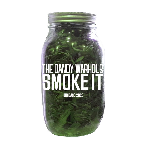 The Dandy Warhols |Smoke It (Big Bass 2020 Version) The Dandy Warhols |Smoke It (Big Bass 2020 Version)