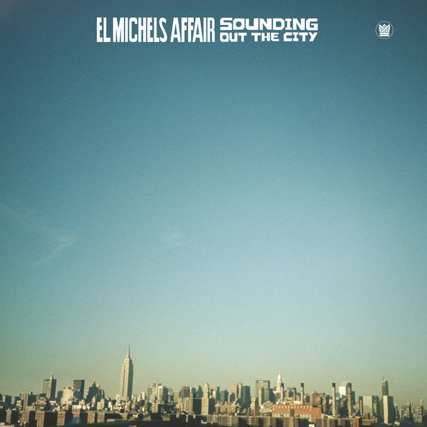 El Michels Affair|Sounding Out the City