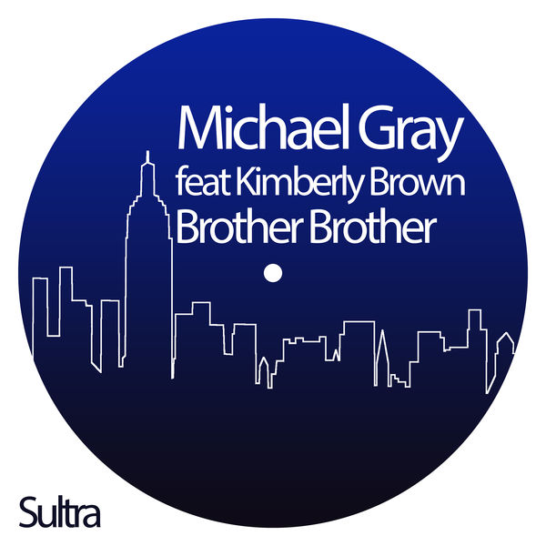 Michael Gray|Brother Brother