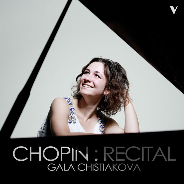 Gala Chistiakova - Chopin Recital Gala Chistiakova - Chopin Recital