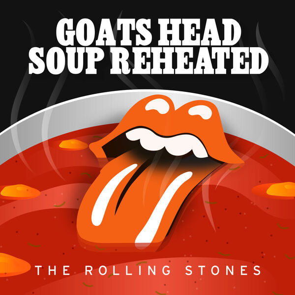 The Rolling Stones - Goats Head Soup Reheated The Rolling Stones - Goats Head Soup Reheated