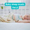 Deep Sleep Relaxation Baby sleep music, Vol. 2