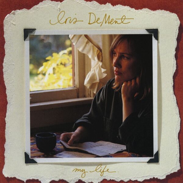 Iris DeMent|My Life Iris DeMent|My Life