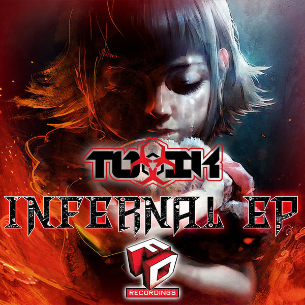 Toxik|Infernal EP Toxik|Infernal EP