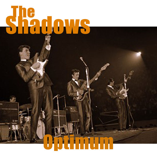 The Shadows|The Shadows - Optimum (Remastered) The Shadows|The Shadows - Optimum (Remastered)