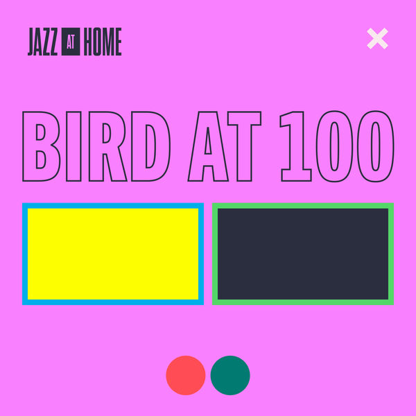 Jazz At Lincoln Center Orchestra|Bird at 100 (Jazz at Home)