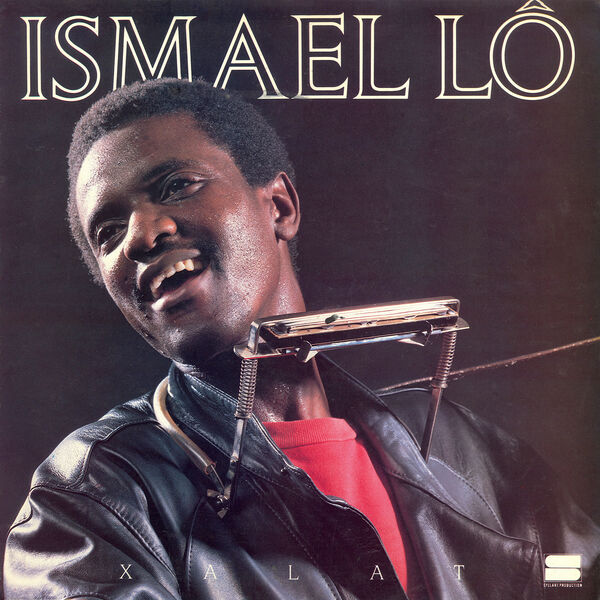 Ismael Lo|Xalat Ismael Lo|Xalat