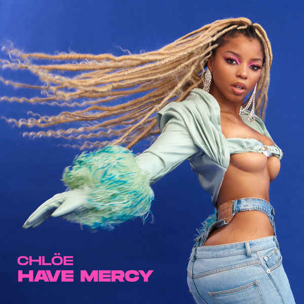 Chloé|Have Mercy Chloé|Have Mercy
