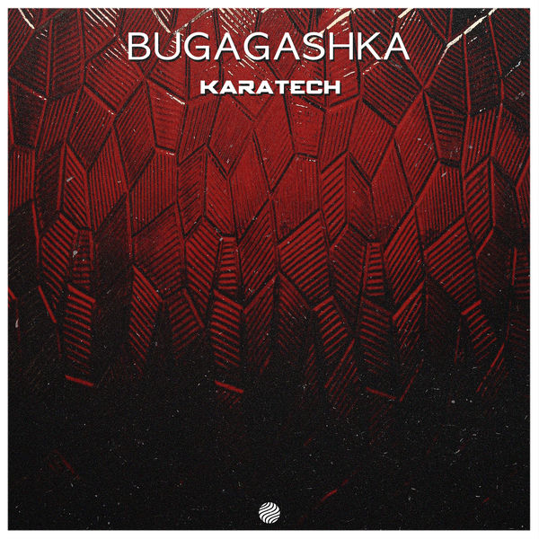 Bugagashka - Karatech Bugagashka - Karatech
