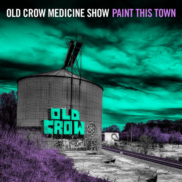 Old Crow Medicine Show|Paint This Town Old Crow Medicine Show|Paint This Town