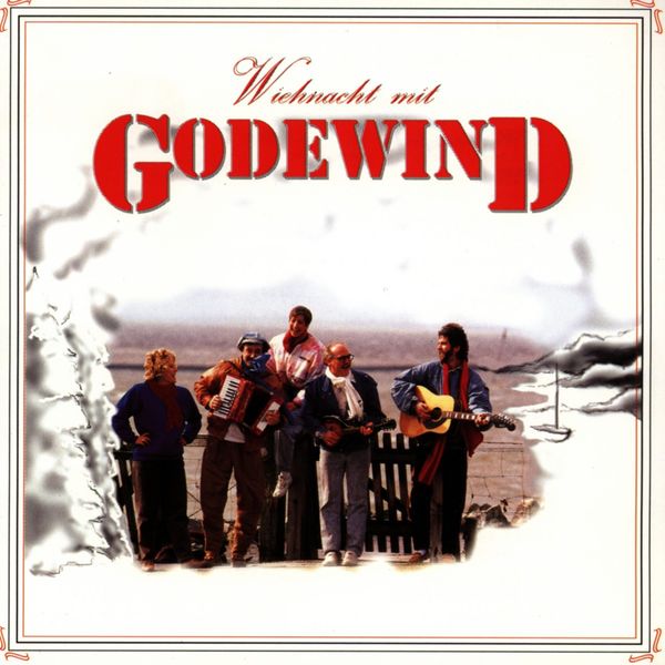 Godewind|Weihnachten mit Godewind Godewind|Weihnachten mit Godewind
