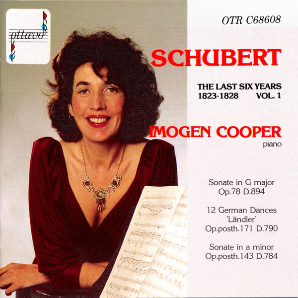 Imogen Cooper|Schubert: The Last Six Years 1823-1828 Vol. 1 Imogen Cooper|Schubert: The Last Six Years 1823-1828 Vol. 1