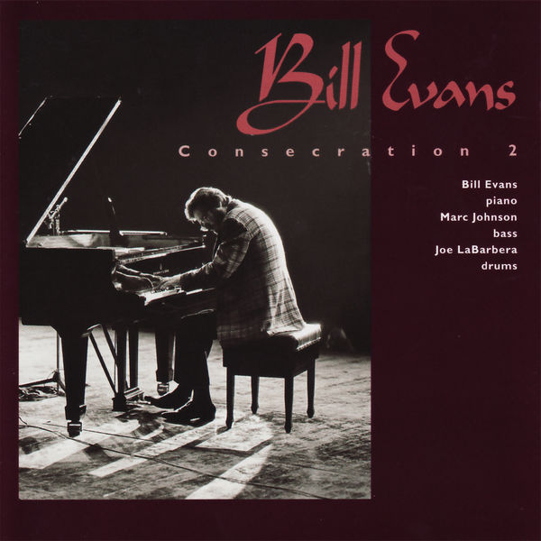 Bill Evans - Consecration II Bill Evans - Consecration II