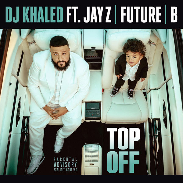 DJ Khaled|Top Off