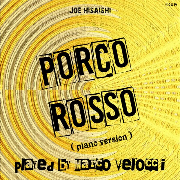 Marco Velocci|Porco rosso  (Piano version)