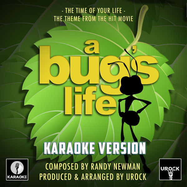 Urock Karaoke - The Time Of Your Life (From "A Bug's Life") Urock Karaoke - The Time Of Your Life (From "A Bug's Life")