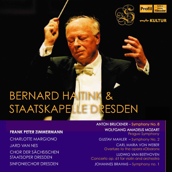 Bernard Haitink - Bernard Haitink & Staatskapelle Dresden Bernard Haitink - Bernard Haitink & Staatskapelle Dresden