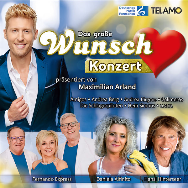 Various Artists - Das große Wunschkonzert präsentiert von Maximilian Arland Various Artists - Das große Wunschkonzert präsentiert von Maximilian Arland