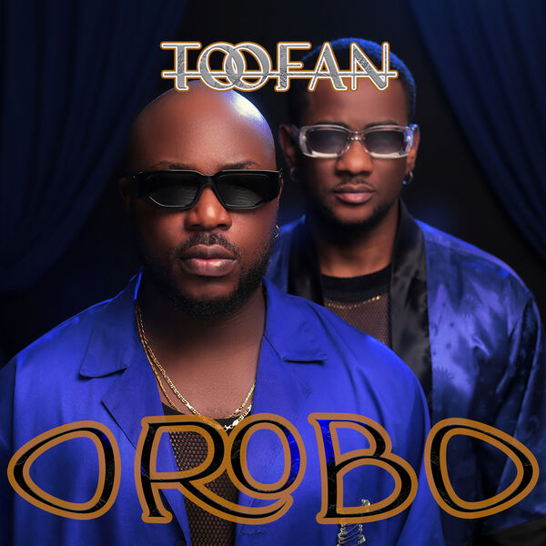 Toofan|OROBO Toofan|OROBO