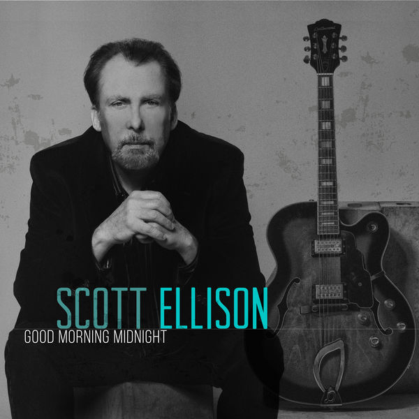 Scott Ellison|Good Morning Midnight Scott Ellison|Good Morning Midnight