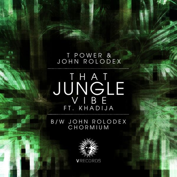 T-Power|That Jungle Vibe / Chromium T-Power|That Jungle Vibe / Chromium