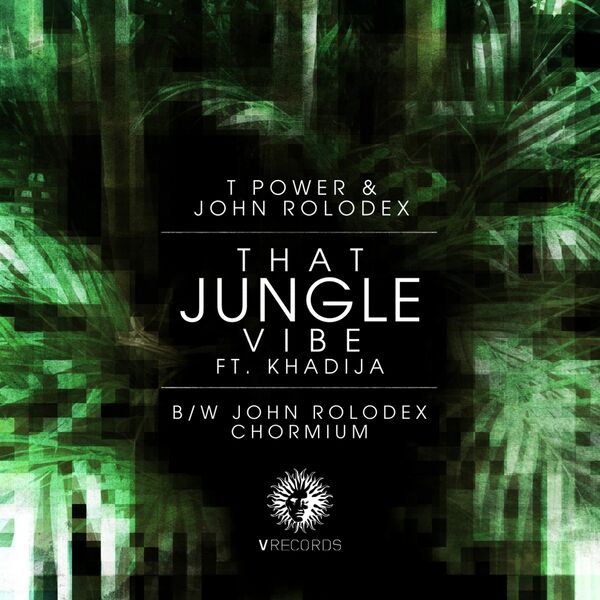 T-Power|That Jungle Vibe / Chromium