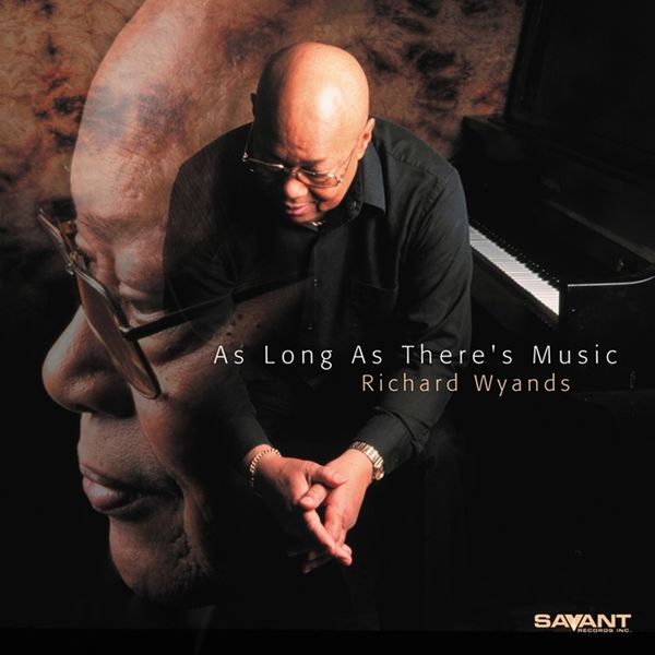 Richard Wyands|As Long as There's Music Richard Wyands|As Long as There's Music