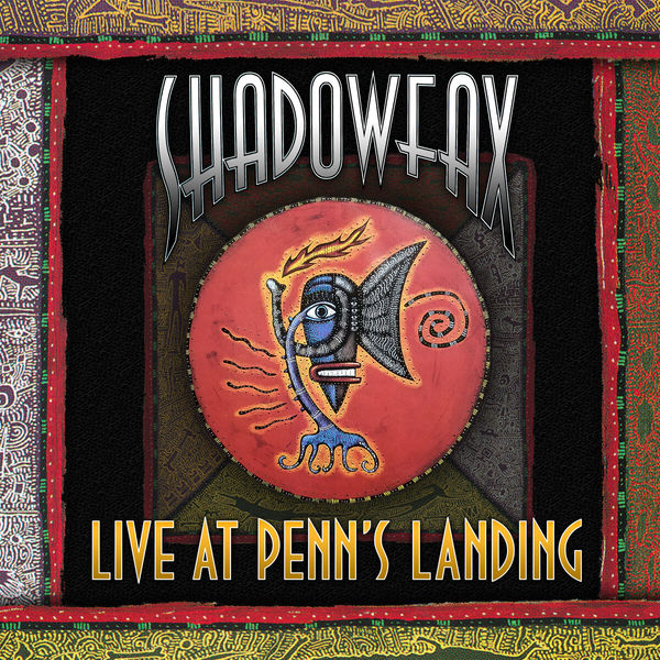 Shadowfax - Live at Penn's Landing Shadowfax - Live at Penn's Landing