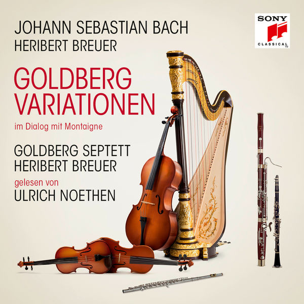 Goldberg-Septett - Bach: Goldberg-Variationen im Dialog mit Montaigne Goldberg-Septett - Bach: Goldberg-Variationen im Dialog mit Montaigne