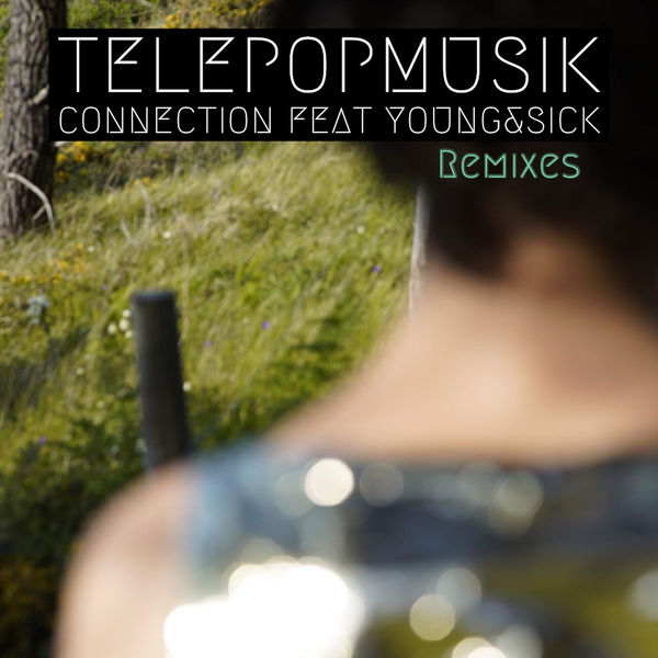 Telepopmusik - Connection Telepopmusik - Connection