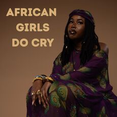 AFRICAN GIRLS DO CRY