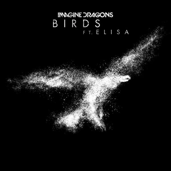 Imagine Dragons - Birds Imagine Dragons - Birds