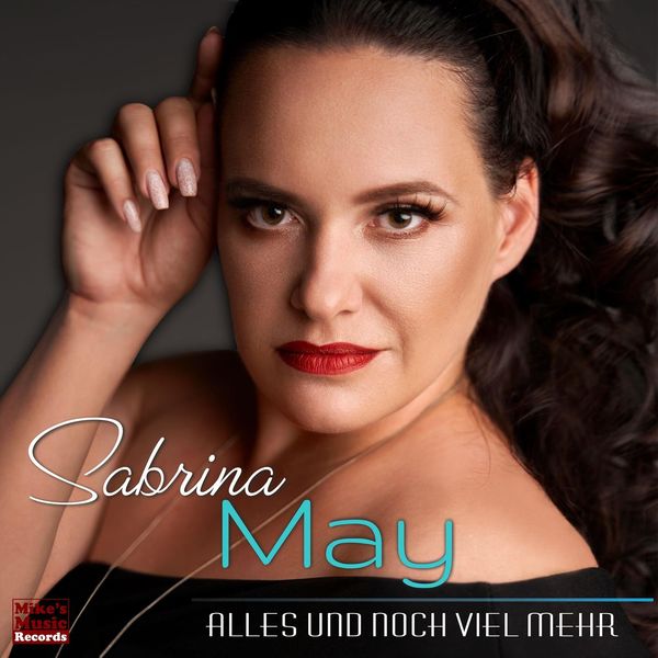 Sabrina May - Alles und noch viel mehr Sabrina May - Alles und noch viel mehr