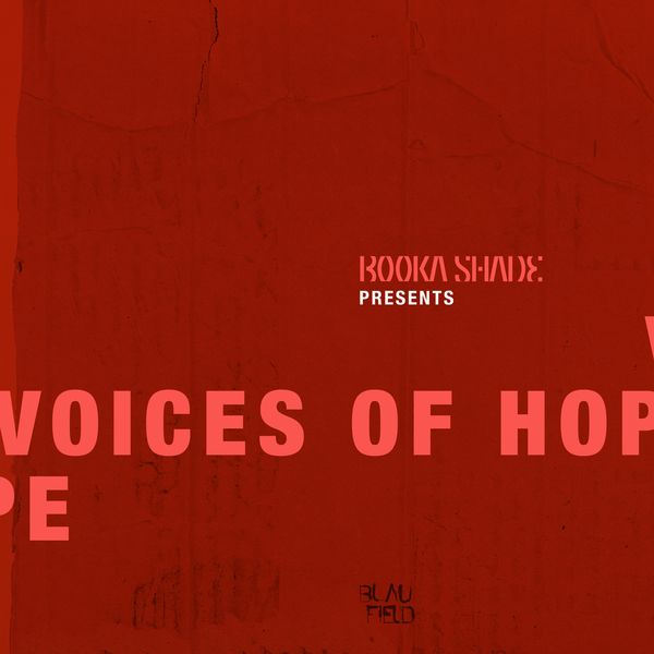 Booka Shade|Booka Shade presents: Voices of Hope Booka Shade|Booka Shade presents: Voices of Hope