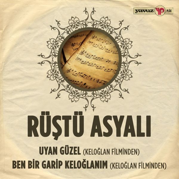 Rüştü Asyalı|Uyan Güzel / Ben Bir Garip Keloğlanım (Keloğlan Filminden) Rüştü Asyalı|Uyan Güzel / Ben Bir Garip Keloğlanım (Keloğlan Filminden)