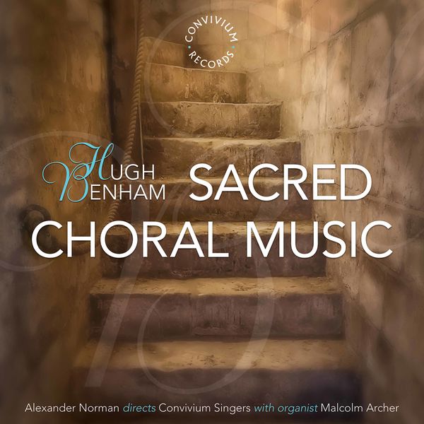 Malcolm Archer - Hugh Benham: Sacred Choral Music Malcolm Archer - Hugh Benham: Sacred Choral Music
