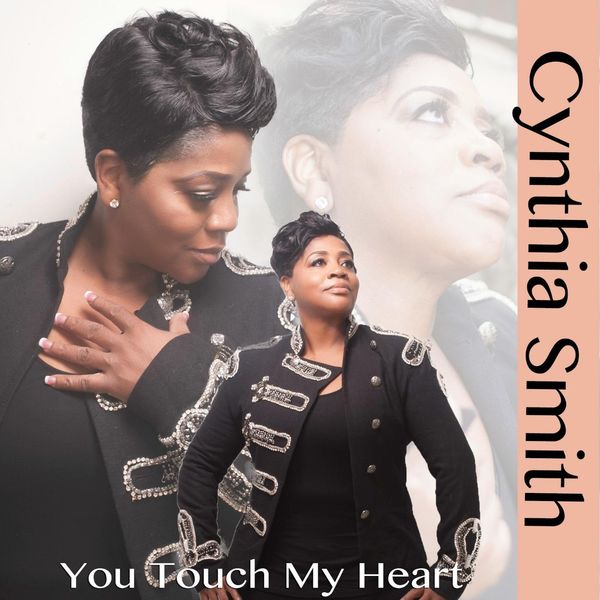 Cynthia Smith - You Touch My Heart Cynthia Smith - You Touch My Heart