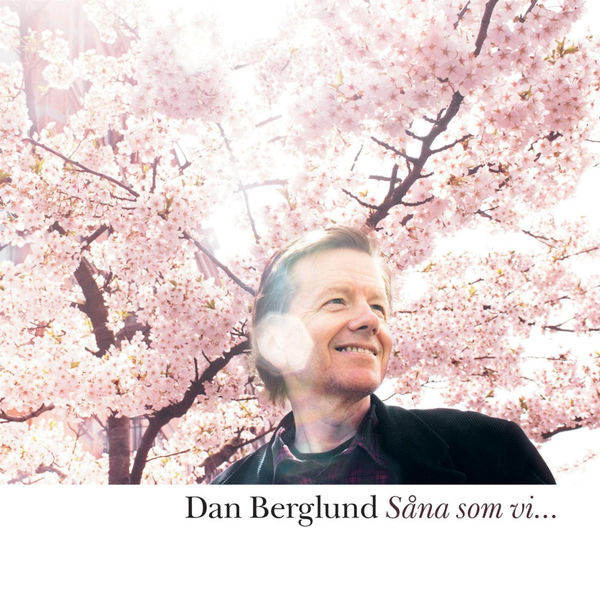 Dan Berglund|Såna som vi... Dan Berglund|Såna som vi...