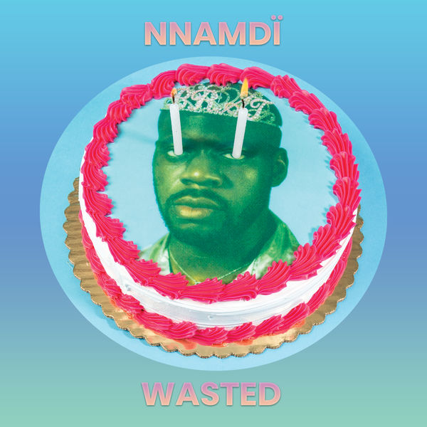 Nnamdi - Wasted Nnamdi - Wasted