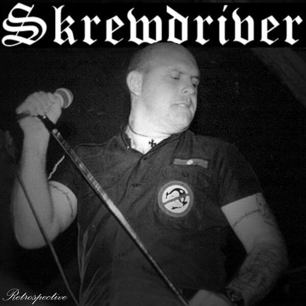 Retrospective, Ian Stuart and Skrewdriver - Qobuz