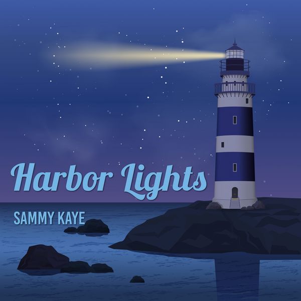 Sammy Kaye - Harbor Lights Sammy Kaye - Harbor Lights