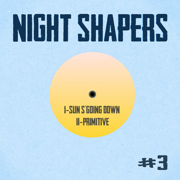 Night Shapers - Night Shapers #3 Night Shapers - Night Shapers #3
