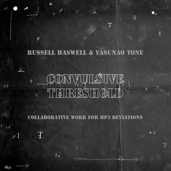 Russell Haswell - Convulsive Threshold Russell Haswell - Convulsive Threshold