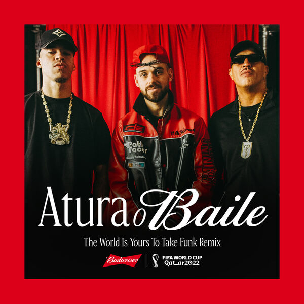 Tears For Fears|Atura o Baile (The World Is Yours To Take) (Funk Remix / Budweiser Anthem Of The FIFA World Cup 2022) Tears For Fears|Atura o Baile (The World Is Yours To Take) (Funk Remix / Budweiser Anthem Of The FIFA World Cup 2022)
