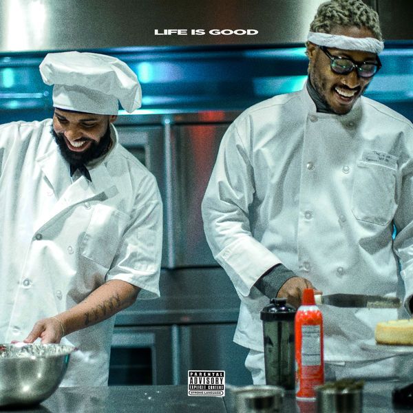 Future - Life Is Good Future - Life Is Good
